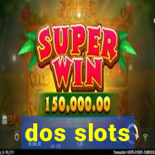 dos slots